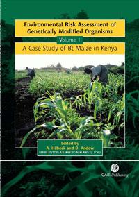 Cover of Environmental Risk Assessment of Genetically Modified Organisms Volume 1: A Case Study of Bt Maize in Kenya